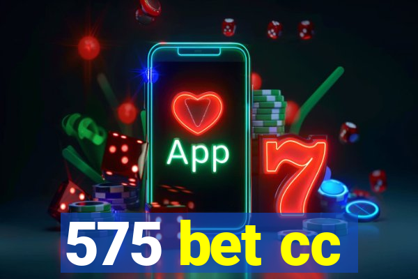 575 bet cc